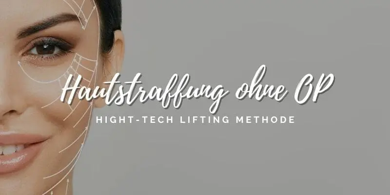 Hautstraffung ohne OP: Hightech-Lifting-Methode